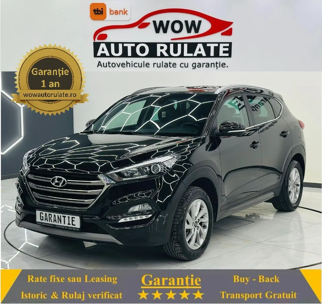 HYUNDAI TUCSON 2017 1.6i E6 Garantie 12 Luni Rate Avans 0 Doar Cu Buletinul 2017 - WOW Auto Rulate