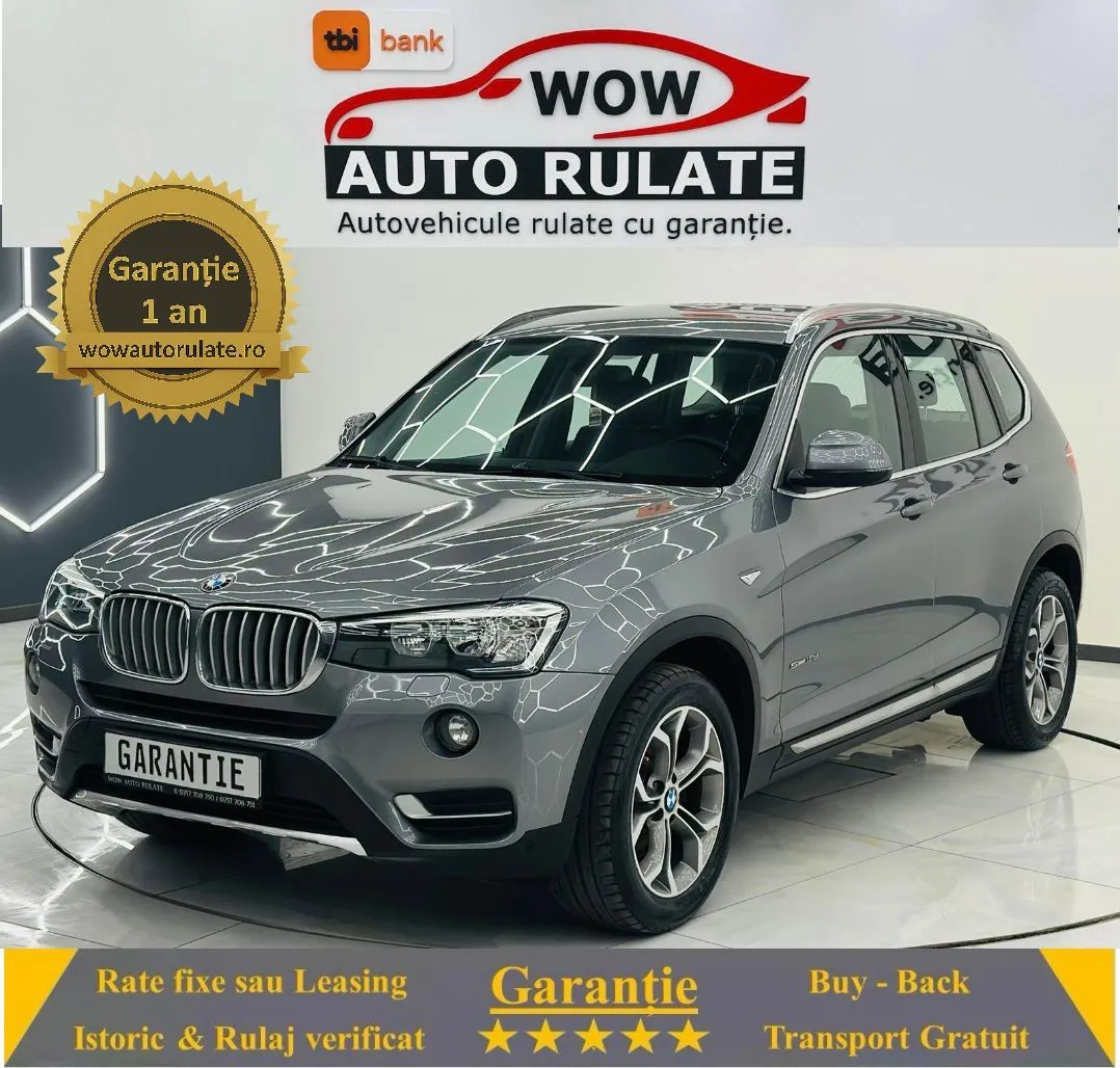 BMW X3 2016 2.0D E6 Garantie 12 Luni Rate Avans 0 Doar Cu Buletinul 2016 - WOW Auto Rulate